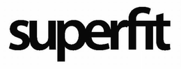 SUPERFIT trademark