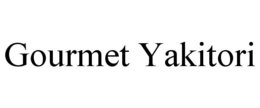 GOURMET YAKITORI trademark