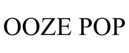 OOZE POP trademark