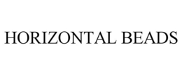 HORIZONTAL BEADS trademark