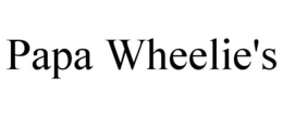 PAPA WHEELIE'S trademark