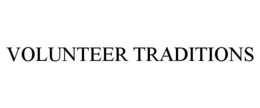 VOLUNTEER TRADITIONS trademark