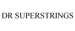 DR SUPERSTRINGS trademark