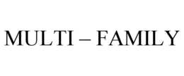 MULTI - FAMILY trademark