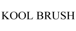 KOOL BRUSH trademark