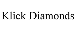 KLICK DIAMONDS trademark