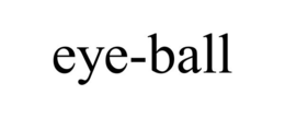 EYE-BALL trademark