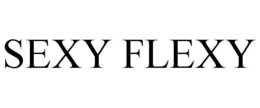 SEXY FLEXY trademark