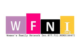WFNI.ORG WOMEN'S FAMILY NETWORK INC. 877.711.MOMS (6667) trademark