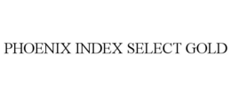 PHOENIX INDEX SELECT GOLD trademark