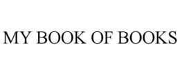MY BOOK OF BOOKS trademark