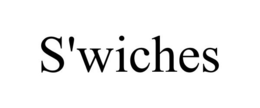 S'WICHES trademark