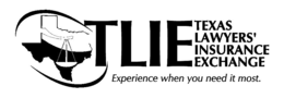 TLIE TEXAS LAWYERS' INSURANCE EXCHANGE EXPERIENCE WHEN YOU NEED IT MOST. trademark