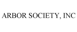 ARBOR SOCIETY, INC trademark