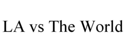 LA VS THE WORLD trademark