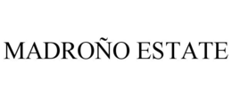 MADROÑO ESTATE trademark