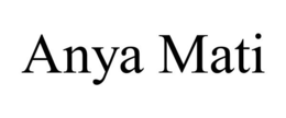 ANYA MATI trademark