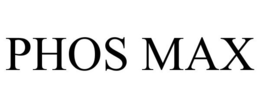 PHOS MAX trademark