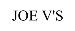 JOE V'S trademark