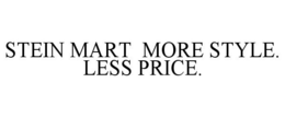 STEIN MART MORE STYLE. LESS PRICE. trademark