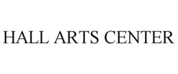 HALL ARTS CENTER trademark