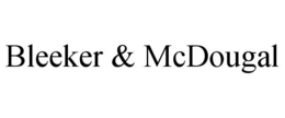 BLEEKER & MCDOUGAL trademark