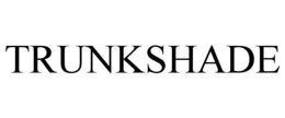 TRUNKSHADE trademark