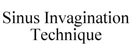 SINUS INVAGINATION TECHNIQUE trademark