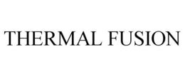 THERMAL FUSION trademark