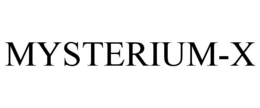 MYSTERIUM-X trademark