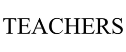 TEACHERS trademark