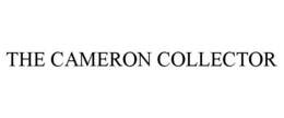 THE CAMERON COLLECTOR trademark