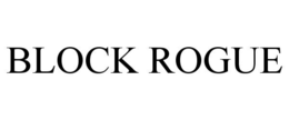 BLOCK ROGUE trademark