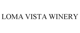 LOMA VISTA WINERY trademark