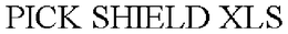 PICK SHIELD XLS trademark