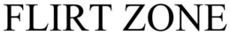 FLIRT ZONE trademark