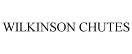 WILKINSON CHUTES trademark