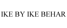 IKE BY IKE BEHAR trademark