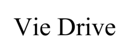 VIE DRIVE trademark