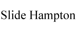 SLIDE HAMPTON trademark
