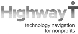 HIGHWAY T TECHNOLOGY NAVIGATION FOR NONPROFITS trademark