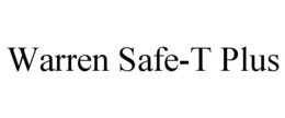 WARREN SAFE-T PLUS trademark