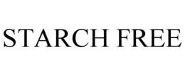 STARCH FREE trademark