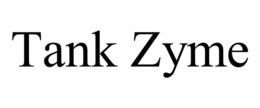 TANK ZYME trademark