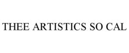 THEE ARTISTICS SO CAL trademark