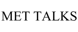 MET TALKS trademark