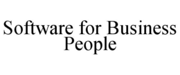 SOFTWARE FOR BUSINESS PEOPLE trademark