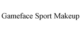 GAMEFACE SPORT MAKEUP trademark