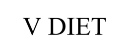 V DIET trademark