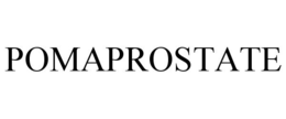 POMAPROSTATE trademark